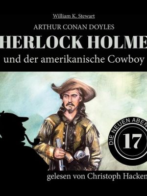 Sherlock Holmes und der amerikanische Cowboy