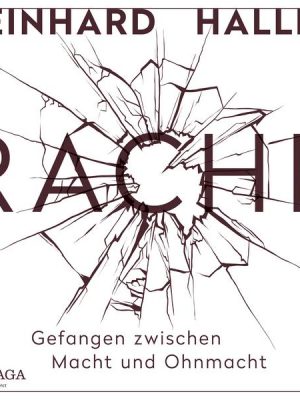 Rache - Gefangen zwischen Macht und Ohnmacht