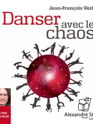 Danser avec le chaos