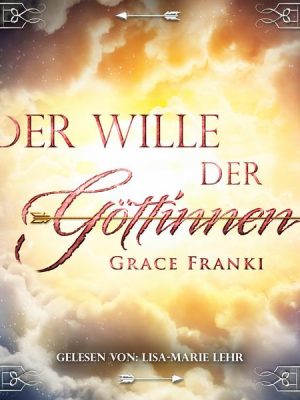 Der Wille der Göttinnen