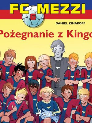 FC Mezzi 6 - Pożegnanie z Kingo