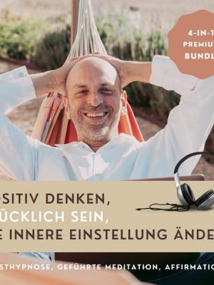 HYPNOSE-HÖRBUCH: Positiv Denken