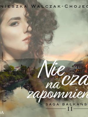 Nie czas na zapomnienie