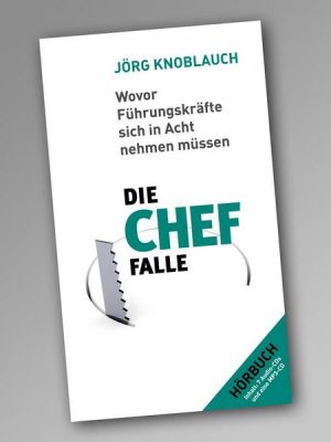 Die Chef-Falle