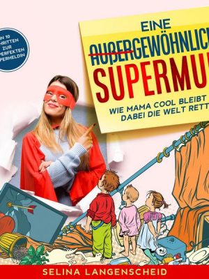 Eine außergewöhnliche Supermum: