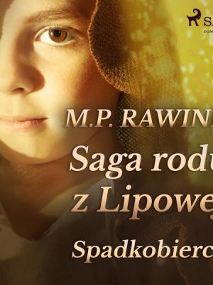 Saga rodu z Lipowej 3: Spadkobiercy