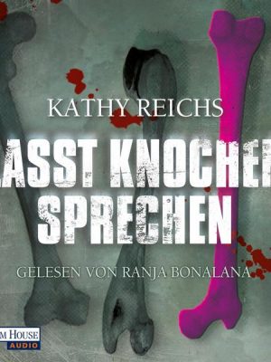 Lasst Knochen sprechen