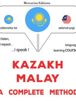 Kazakh - Malay : a complete method