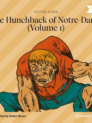 The Hunchback of Notre-Dame - Vol. 1