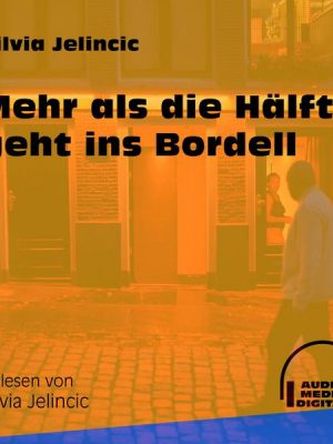 Mehr als die Hälfte geht ins Bordell