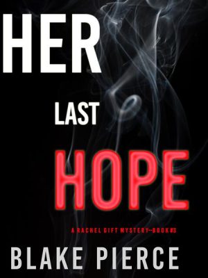 Her Last Hope (A Rachel Gift Mystery--Book 3)