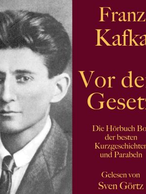 Franz Kafka: Vor dem Gesetz