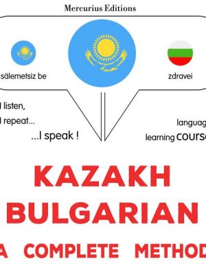 Kazakh - Bulgarian : a complete method