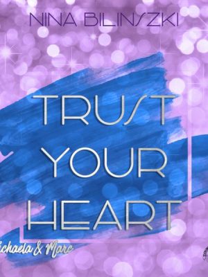 Trust your heart: Michaela & Marc