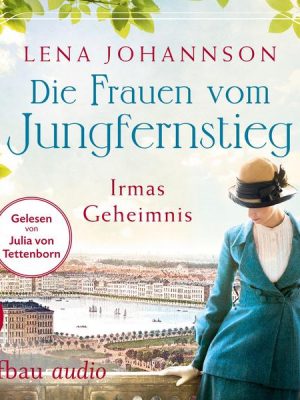 Die Frauen vom Jungfernstieg: Irmas Geheimnis