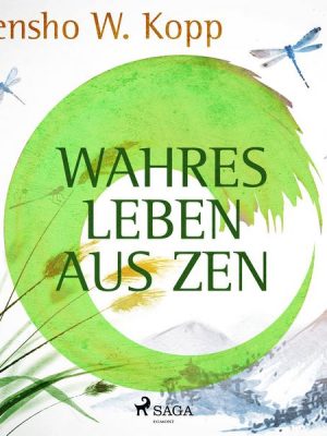 Wahres Leben aus ZEN