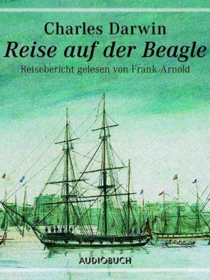 Reise auf der Beagle