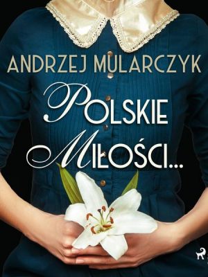 Polskie miłości...