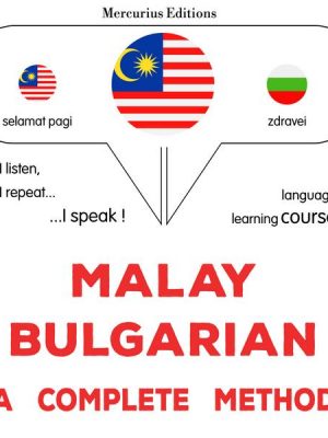 Malay - Bulgarian : a complete method