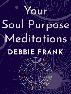 Your Soul Purpose Meditations