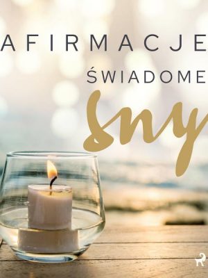 Afirmacje – Świadome sny