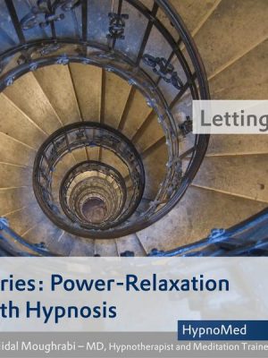 Power-Relaxation with Hypnosis – Letting Go