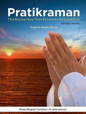 Pratikraman - the Master Key That Resolves All Conflicts (Abridged Version) - English Audio Book