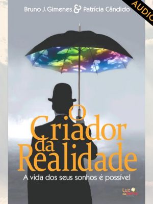 O Criador da Realidade