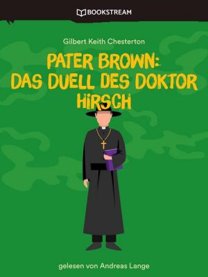 Pater Brown: Das Duell des Doktor Hirsch