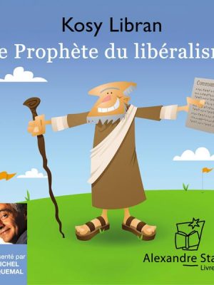 Le prophète du libéralisme