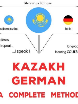 Kazakh - German : a complete method