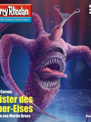 Perry Rhodan 3172: Meister des Hyper-Eises