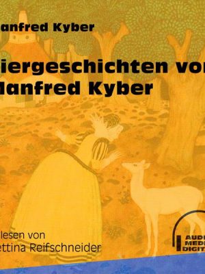 Tiergeschichten von Manfred Kyber