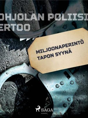 Miljoonaperintö tapon syynä