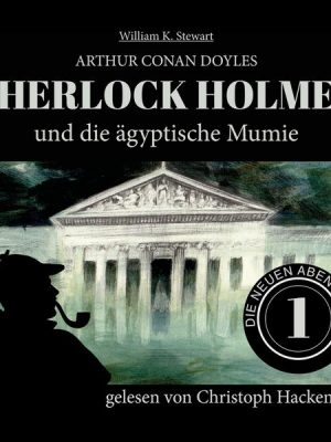 Sherlock Holmes und die ägyptische Mumie