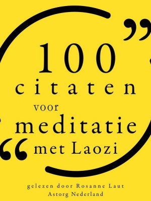 100 Citaten voor Meditatie met Lao Tzu