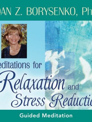 Meditations for Relaxation and Stress Reduction