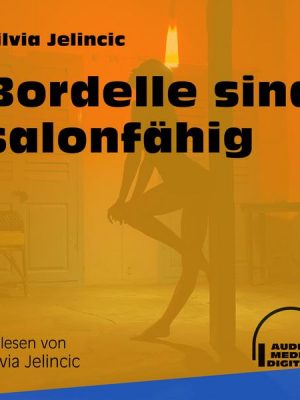 Bordelle sind salonfähig