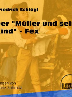 Der 'Müller und sein Kind' - Fex