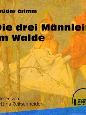 Die drei Männlein im Walde