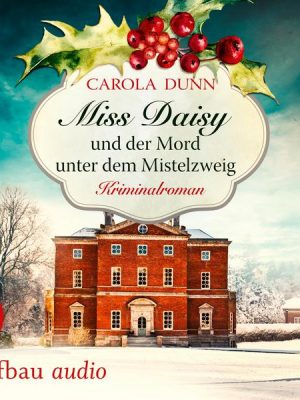 Miss Daisy und der Mord unter dem Mistelzweig