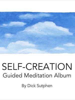 Self-Creation Guided Meditation Album