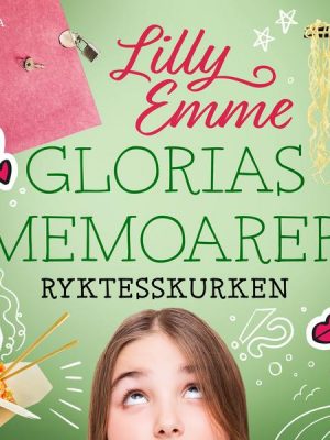 Glorias memoarer: Ryktesskurken