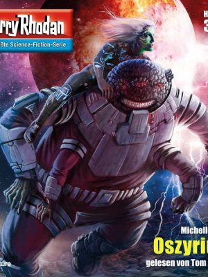 Perry Rhodan 3136: Oszyrium