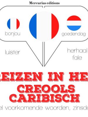 Reizen in het Creools Caribisch