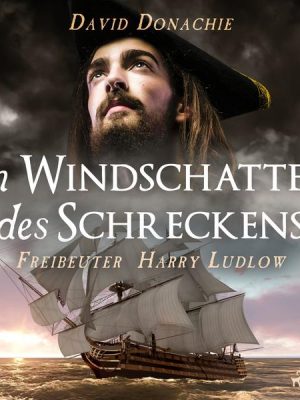 Im Windschatten des Schreckens (Freibeuter Harry Ludlow