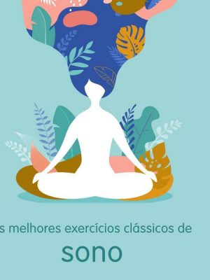 Melhores exercícios clássicos para dormir