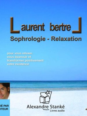 Sophrologie - Relaxation vol. 1