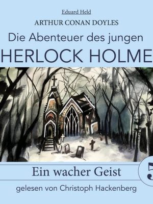 Sherlock Holmes: Ein wacher Geist