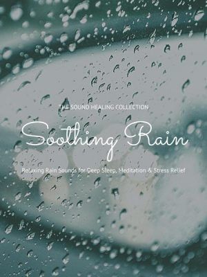 Soothing Rain: Relaxing Rain Sounds for Deep Sleep